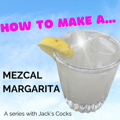 How to Make a Mezcal Margarita